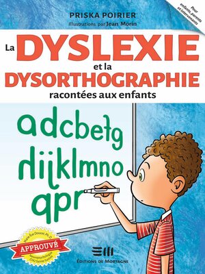 cover image of La dyslexie et la dysorthographie racontées aux enfants